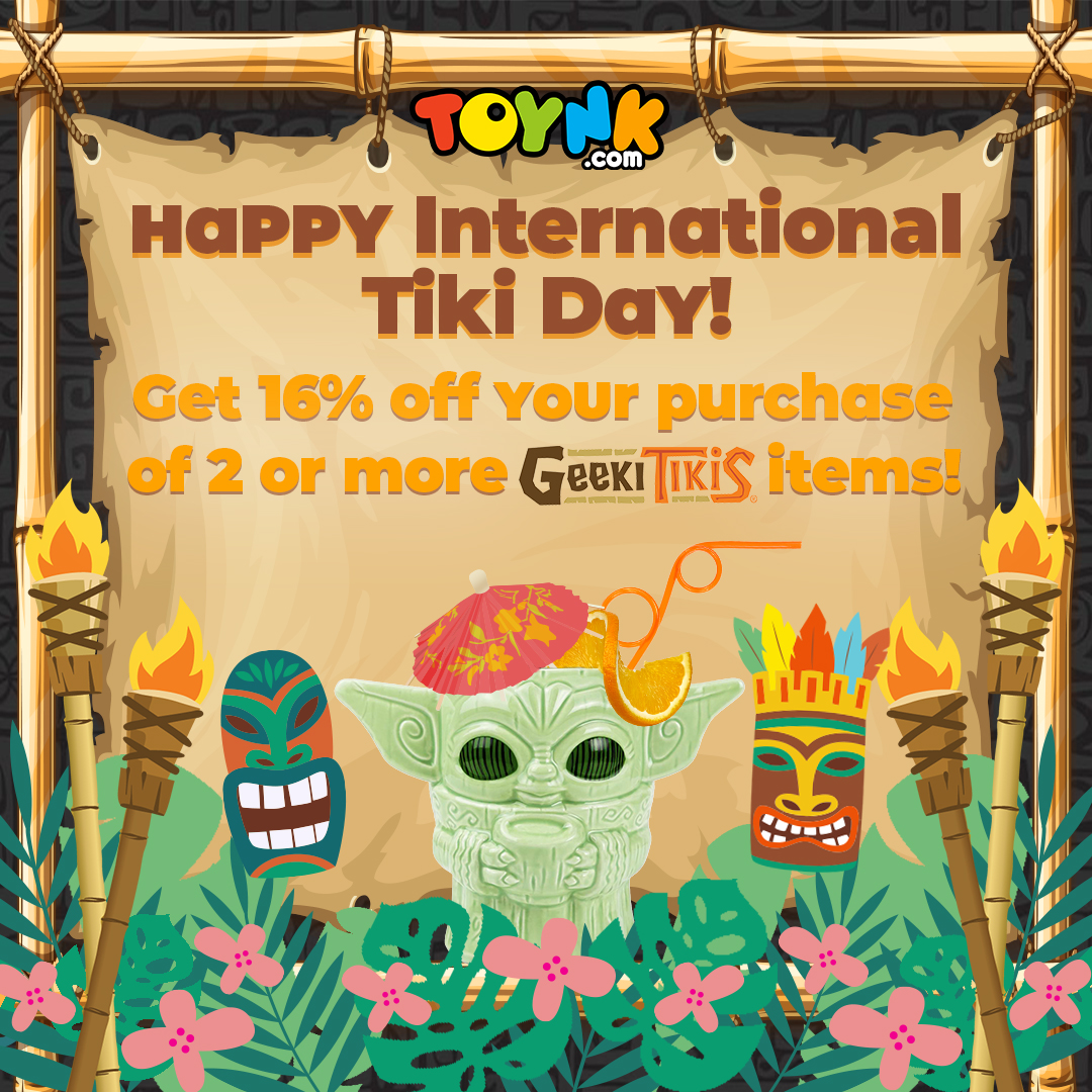 Toynk Knows How to Celebrate International Tiki Day A Sale!