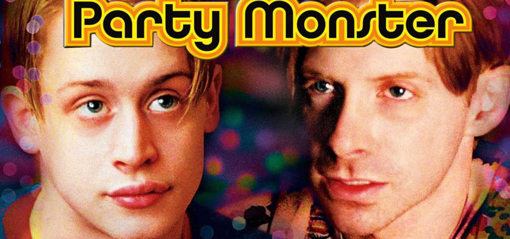 “Party Monster “- Peacock 