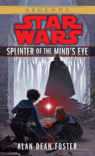 Number 5 Worst: “Splinter of the Mind’s Eye”  Alan Dean Foster  (1978)