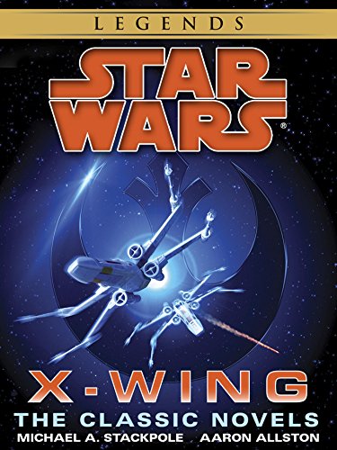 Number 2 Best: “X-Wing Series” – Michael A. Stackpole & Aaron Allston (1996-2012)