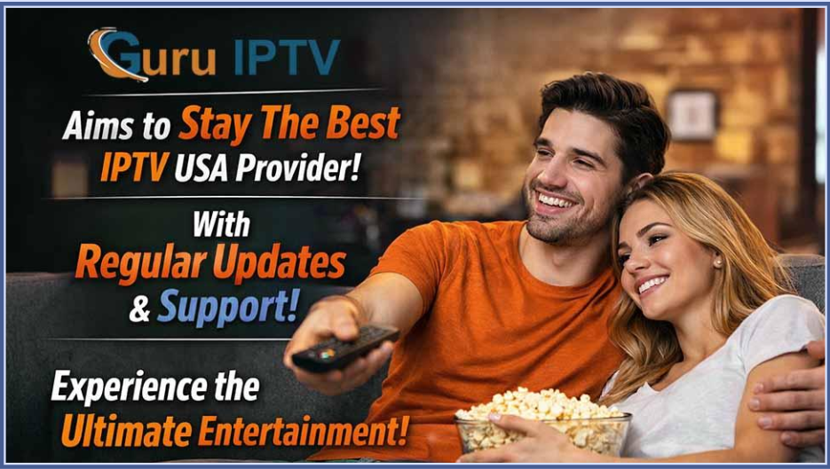 Guru IPTV Strives to Remain the Leading IPTV Provider in the USA Through Ongoing Updates and Support