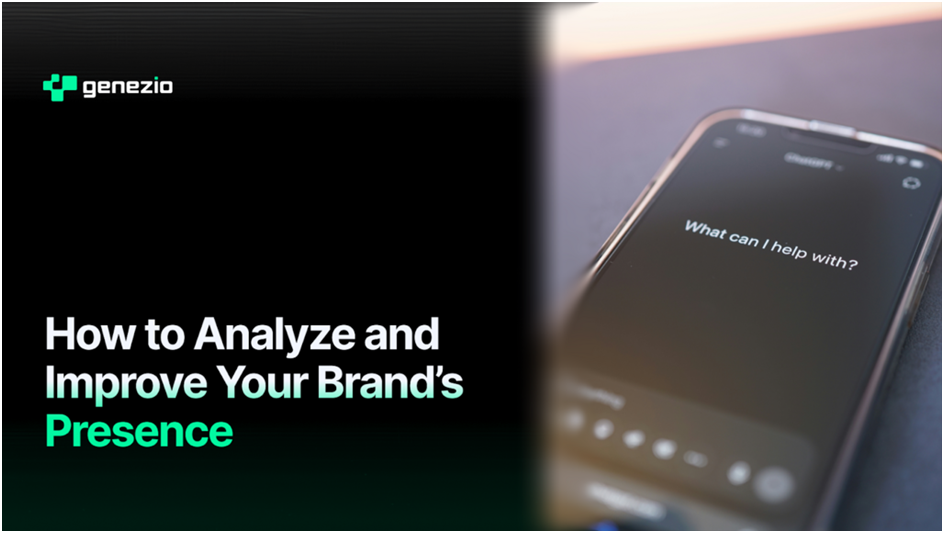 How to Analyze and Improve Your Brand’s Presence in the Age of ...